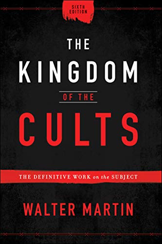 Book Cover The Kingdom of the Cults: The Definitive Work on the Subject