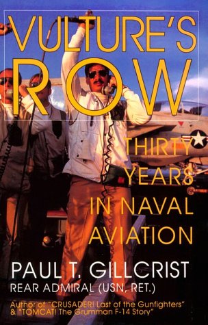 Vulture's Row: Thirty Years in Naval Aviation (Schiffer Military/Aviation History)
