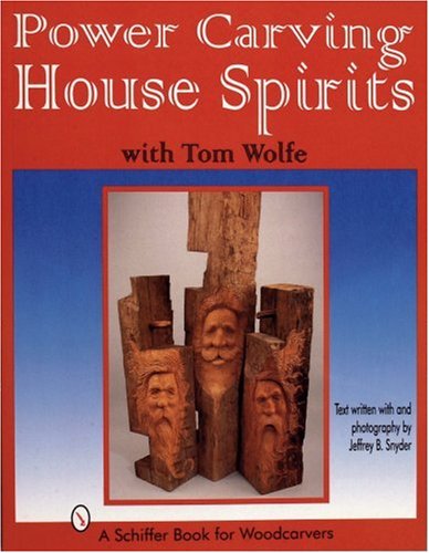 Power Carving House Spirits with Tom Wolfe