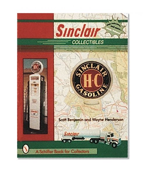 Sinclair Collectibles (A Schiffer Book for Collectors)