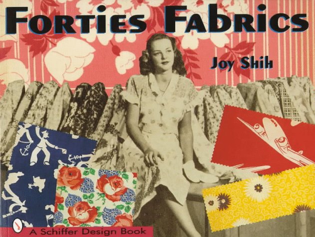 Forties Fabrics (Schiffer Design Book)