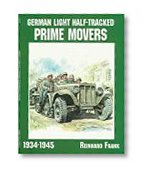German Light Half-Tracked Prime Movers 1934-1945 (Schiffer Military History)