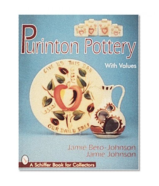 Purinton Pottery (A Schiffer Book for Collectors)