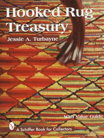 Hooked Rug Treasury (A Schiffer Book for Collectors)