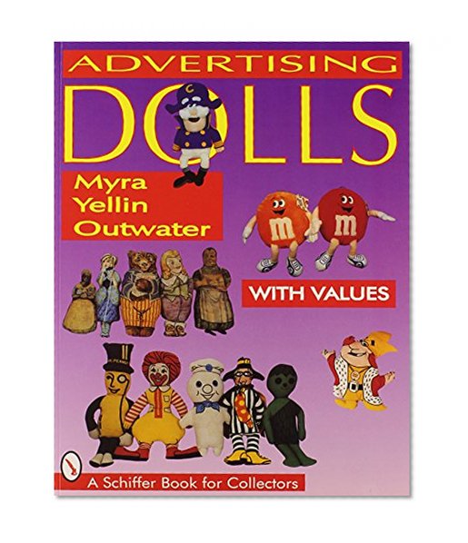 Advertising Dolls (Schiffer Book for Collectors)