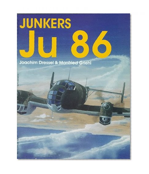 Junkers Ju 86 (Schiffer Military History)