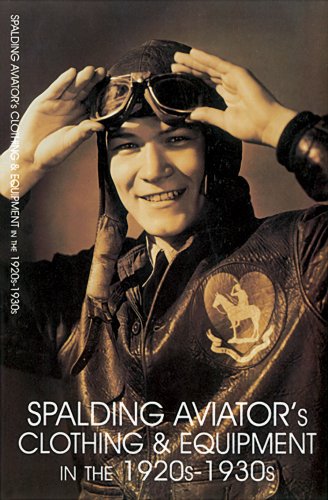 Spalding Aviator's Clothing and Equipment in the 1920s-1930s: