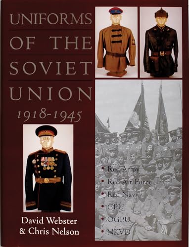 Uniforms of the Soviet Union 1918-1945: (Schiffer Military History)