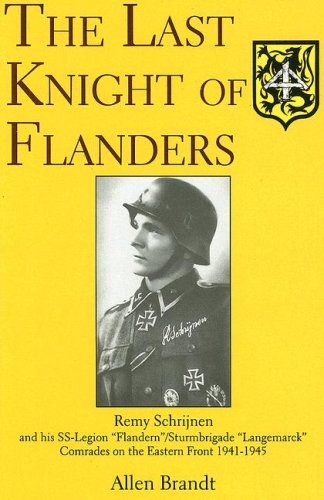 The Last Knight of Flanders: Remy Schrijnen and His SS-Legion