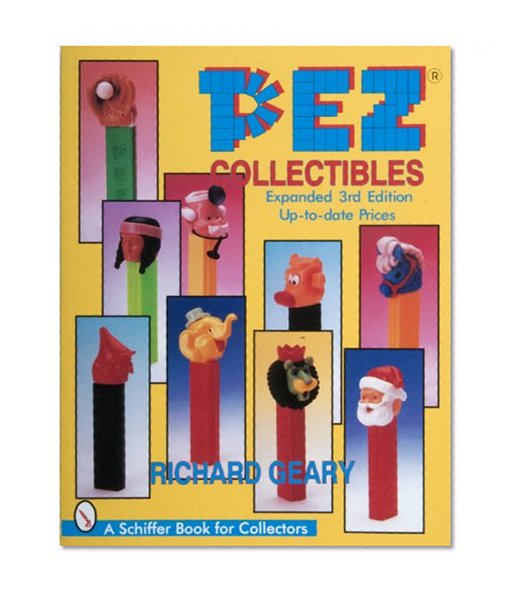 Pez Collectibles: Up-To-Date Prices (A Schiffer Book for Collectors)