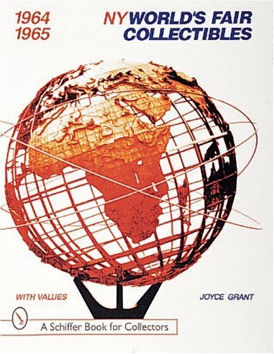 Ny World's Fair Collectibles, 1964-1965 (A Schiffer Book for Collectors)