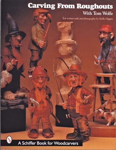 Carving from Roughouts (Schiffer Book for Woodcarvers)