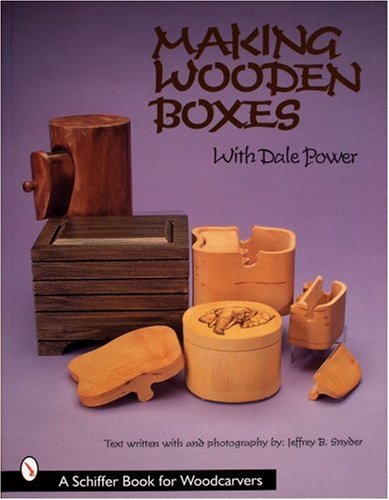 Making Wooden Boxes with Dale Power