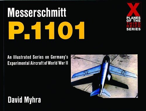 Messerschmitt P.1101 (X Planes of the Third Reich)