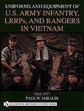 Uniforms and Equipment of U.S. Army Infantry, Lrrps and Rangers in Vietnam 1965-1971 (Schiffer Military History)