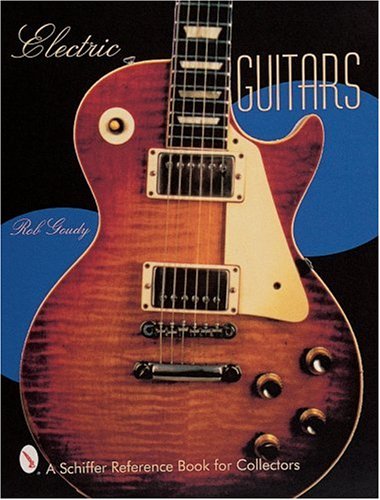 Electric Guitars (Schiffer Reference Book for Collectors)