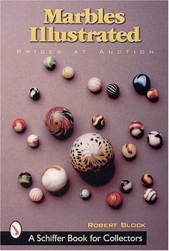 Marbles Illustrated (Schiffer Military History)