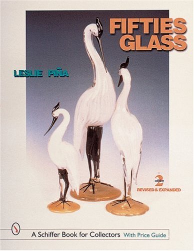 Fifties Glass (Schiffer Book for Collectors)