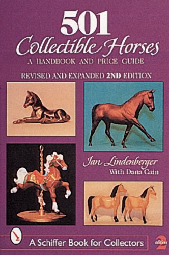 501 Collectible Horses: A Handbook & Price Guide (Schiffer Book for Collectors)