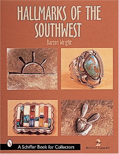 Hallmarks of the Southwest (A Schiffer Book for Collectors)