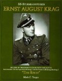 SS SturmbannfÃ¼hrer Ernst August Krag: TrÃ¤ger des Ritterkreuzes mit Eichenlaub, Kommandeur SS-SturmgeschÃ¼tz-abteilung 2/SS-Panzer-AufklÃ¤rungsabteilung 2 "Das Reich"