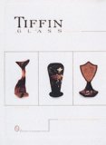 Tiffin glass, 1914-1940 (Schiffer Book)