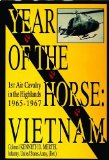 Year of the Horse: Vietnam-1st Air Cavalry in the Highlands 1965-1967