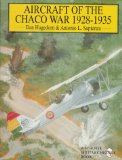 Aircraft of the Chaco War 1928-1935: (Schiffer Military/Aviation History)