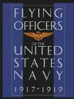 Flying Officers of the United States Navy 1917-1919: (Schiffer Military History Book)