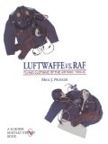 Luftwaffe vs. RAF: Flying Clothing of the Air War, 1939-45 (Schiffer Military History) (v. 1)