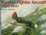 Russian Fighter Aircraft 1920-1941: (Schiffer Military History)