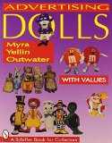 Advertising Dolls (Schiffer Book for Collectors)