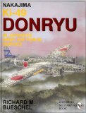 Nakajima Ki-49 Donryu in Japanese Army Air Force Service: (Schiffer Military Aviation History)
