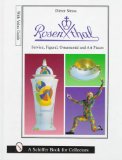 Rosenthal: Dining Services, Figurines, Ornaments and Art Objects (Schiffer Book for Collectors) (Schiffer Military History)