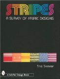 Stripes: A Survey of Fabric Designs (Schiffer Design Books)