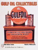 Gulf Oil Collectibles (A Schiffer Book for Collectors)