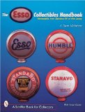 The Esso Collectibles Handbook: Memorabilia from Standard Oil of New Jersey (A Schiffer Book for Collectors)