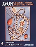 Avon Collectible Fashion Jewelry and Awards (A Schiffer Book for Collectors)