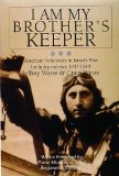 I Am My Brother's Keeper: American Volunteers in Israels War for Independence 1947-1949 (Schiffer Military History)