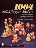 1004 Salt & Pepper Shakers: Nursery Rhymes Literary Characters (A Schiffer Book for Collectors)
