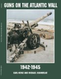 Guns on the Atlantic Wall 1942-1945 (Schiffer Military/Aviation History)