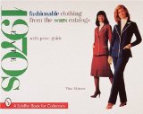 Fashionable Clothing from the Sears Catalogs: Late 1970s (A Schiffer Book for Collectors)