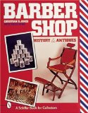 Barbershop: History and Antiques (A Schiffer Book for Collectors)