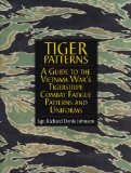 Tiger Patterns: A Guide to the Vietnam War's Tigerstripe Combat Fatigue Patterns and Uniforms (Schiffer Military/Aviation History)
