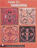 The Navajo Art of Sandpainting