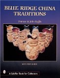 Blue Ridge China Traditions (A Schiffer Book for Collectors)