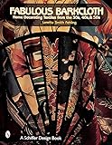 Fabulous Barkcloth: Home Decorating Textiles from the '30s, '40s, & '50s