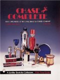 Chase Complete: Deco Specialities of the Chase Brass & Copper Co (A Schiffer Book for Collectors)
