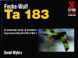 Focke-Wulf Ta 183 (X Planes of the Third Reich)