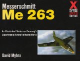 Messerschmitt Me 263 (X Planes of the Third Reich)